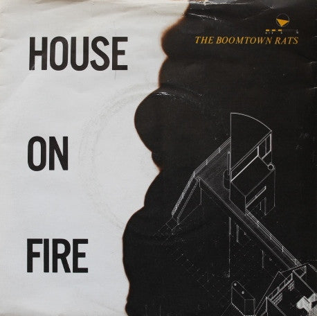 The Boomtown Rats : House On Fire (7