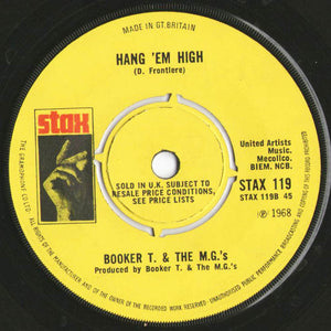 Booker T. & The M.G.'s* : Time Is Tight / Hang 'Em High (7", Single)