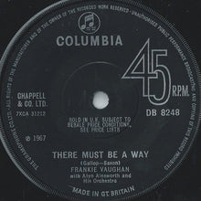 Load image into Gallery viewer, Frankie Vaughan With The Alyn Ainsworth Orchestra : There Must Be A Way (7&quot;, Single, Sol)
