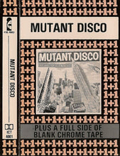 Load image into Gallery viewer, Various : Mutant Disco (Cass, S/Sided, Comp, 1+1)
