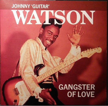 Johnny Guitar Watson : Gangster of Love (CD, Comp)