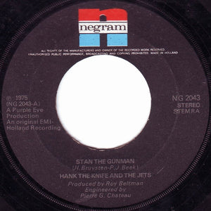 Hank The Knife And The Jets : Stan The Gunman  (7", Single)