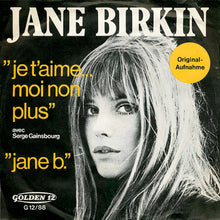 Load image into Gallery viewer, Jane Birkin Avec Serge Gainsbourg : Je T&#39;aime... Moi Non Plus / Jane B. (7&quot;, Single)
