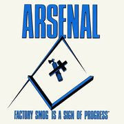 Arsenal (2) : Factory Smog Is A Sign Of Progress (12")