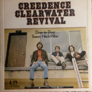 Creedence Clearwater Revival : Sweet Hitch-Hiker / Door To Door (7", Single, 4-P)
