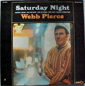 Webb Pierce : Saturday Night (LP, Album, Promo)