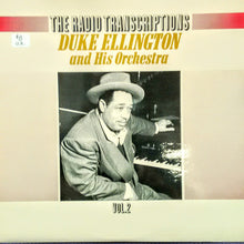 Load image into Gallery viewer, Duke Ellington And His Orchestra : The Radio Transcriptions Vol. 2 (LP, Mono)
