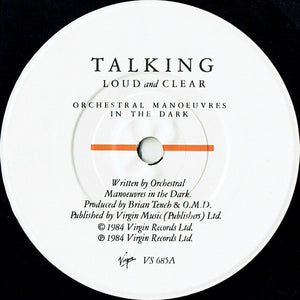 Orchestral Manoeuvres In The Dark : Talking Loud And Clear (7", Single, Mat)