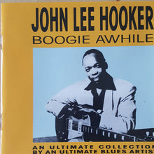 Load image into Gallery viewer, John Lee Hooker : Boogie Awhile (CD, Comp)
