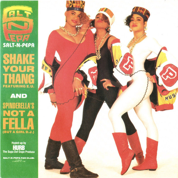 Salt 'N' Pepa : Shake Your Thang (It's Your Thing) / Spinderella's Not A Fella (But A Girl DJ) (7