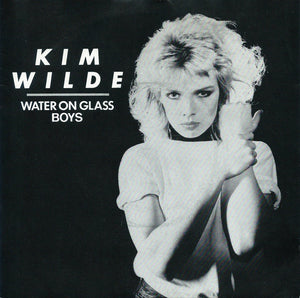 Kim Wilde : Water On Glass / Boys (7", Single, Pus)