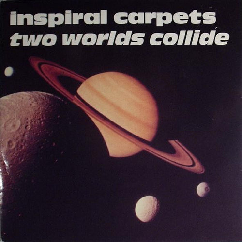 Inspiral Carpets : Two Worlds Collide (7