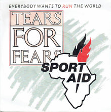 Load image into Gallery viewer, Tears For Fears : Everybody Wants To Run The World (7&quot;, Single, Sol)
