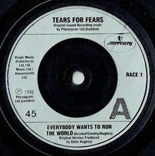 Load image into Gallery viewer, Tears For Fears : Everybody Wants To Run The World (7&quot;, Single, Sol)
