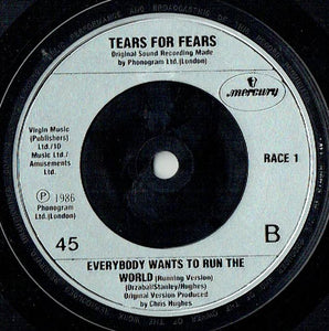 Tears For Fears : Everybody Wants To Run The World (7", Single, Sol)