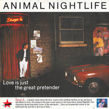 Load image into Gallery viewer, Animal Nightlife : Love Is Just The Great Pretender (7&quot;, Single)
