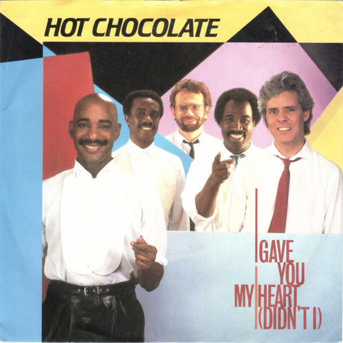 Hot Chocolate : I Gave You My Heart (Didn't I) (7