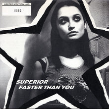 Load image into Gallery viewer, Superior : Faster Than You (7&quot;, Single, Ltd, Num, Whi)
