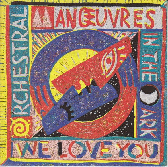 Orchestral Manoeuvres In The Dark : We Love You (7